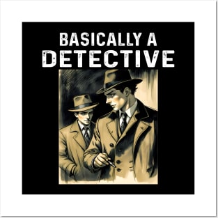 Basically A Detective Posters and Art